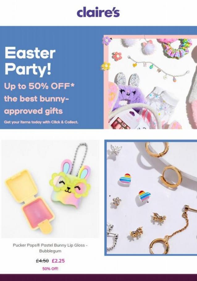 Easter party upto 50% off. Claire's (2022-04-26-2022-04-26)