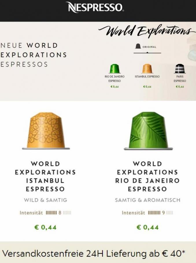 NEUE WORLD EXPLORATIONS Versandkostenfreie 24H Lieferung ab € 40. Nespresso (2022-07-31-2022-07-31)