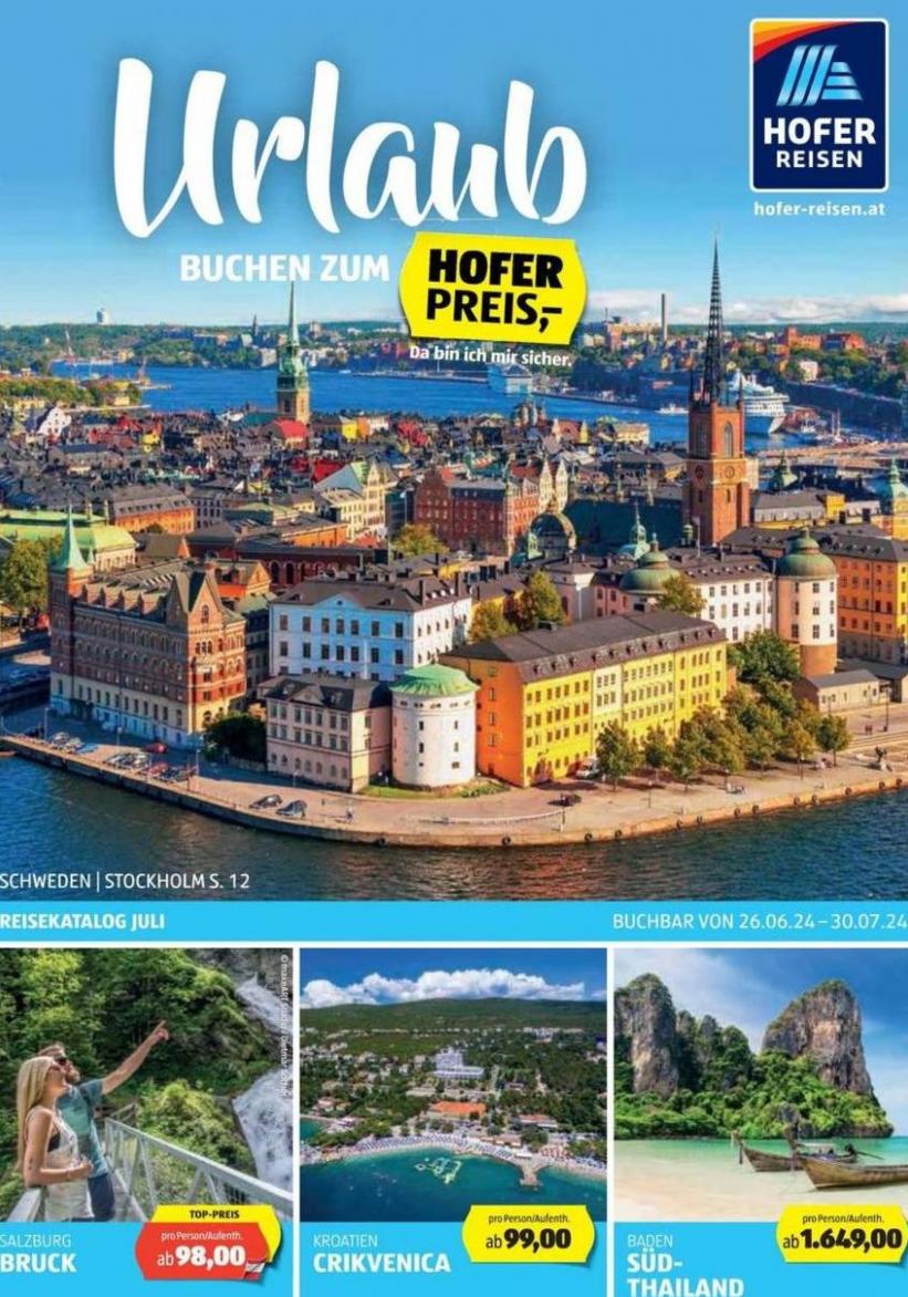 Blättern Sie online im HOFER REISEN Katalog. Hofer (2024-07-10-2024-07-10)