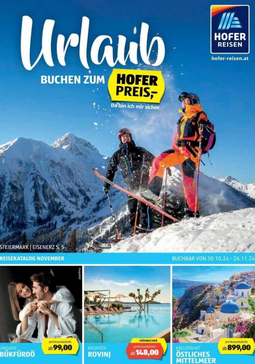 Blättern Sie online im HOFER REISEN Katalog. Hofer (2024-11-14-2024-11-14)