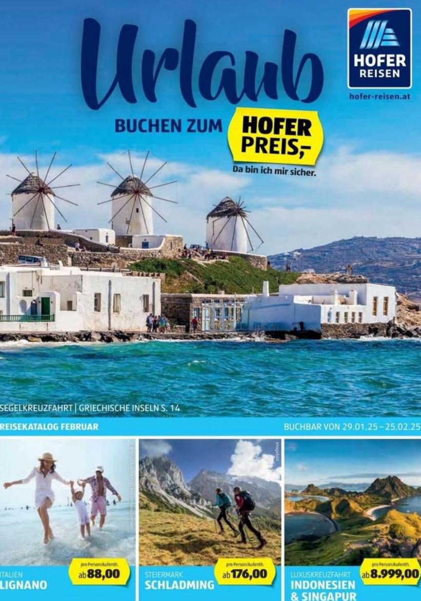 Blättern Sie online im HOFER REISEN Katalog. Hofer (2025-02-13-2025-02-13)